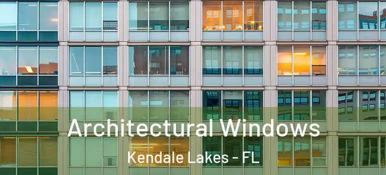  Architectural Windows Kendale Lakes - FL