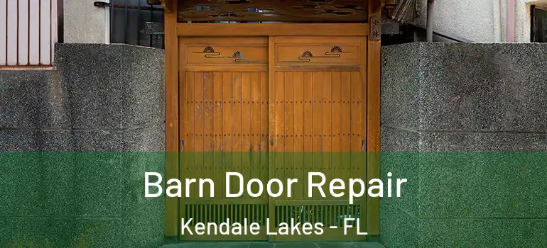  Barn Door Repair Kendale Lakes - FL