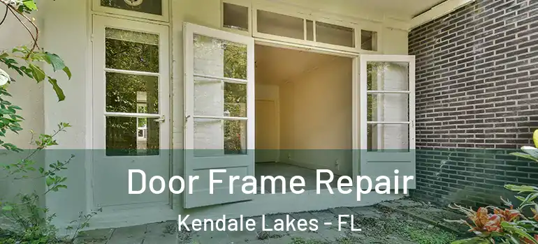  Door Frame Repair Kendale Lakes - FL