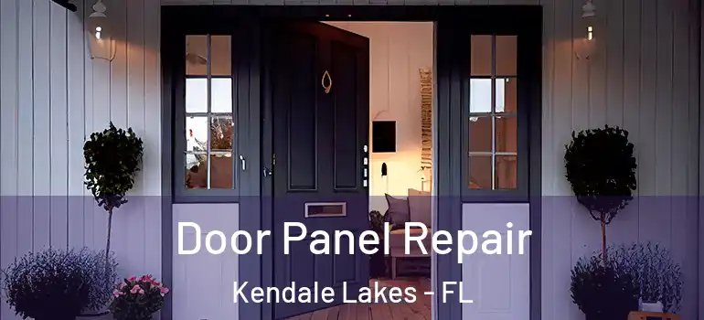  Door Panel Repair Kendale Lakes - FL