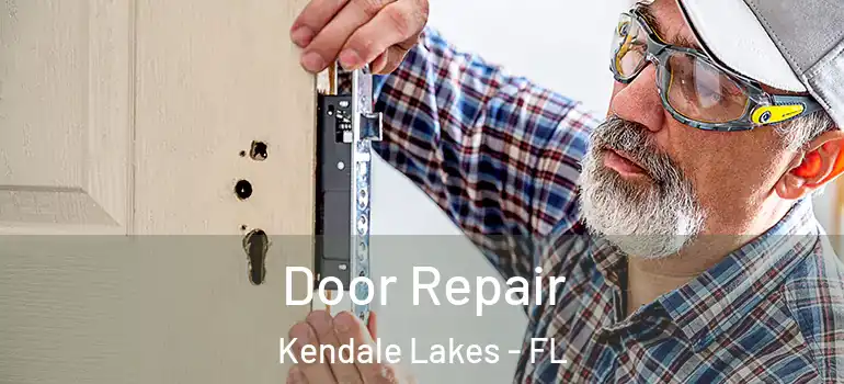  Door Repair Kendale Lakes - FL