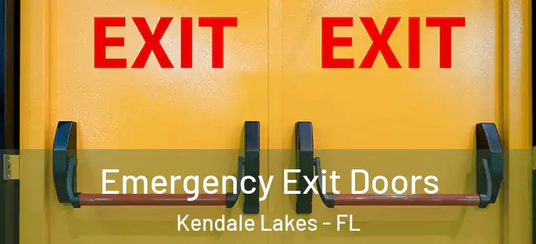  Emergency Exit Doors Kendale Lakes - FL