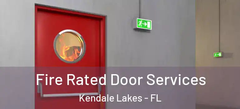  Fire Rated Door Services Kendale Lakes - FL