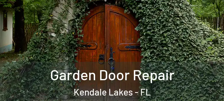 Garden Door Repair Kendale Lakes - FL