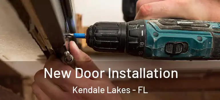  New Door Installation Kendale Lakes - FL