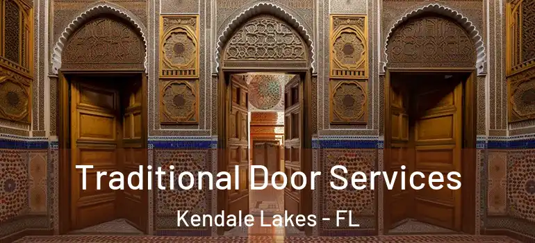  Traditional Door Services Kendale Lakes - FL