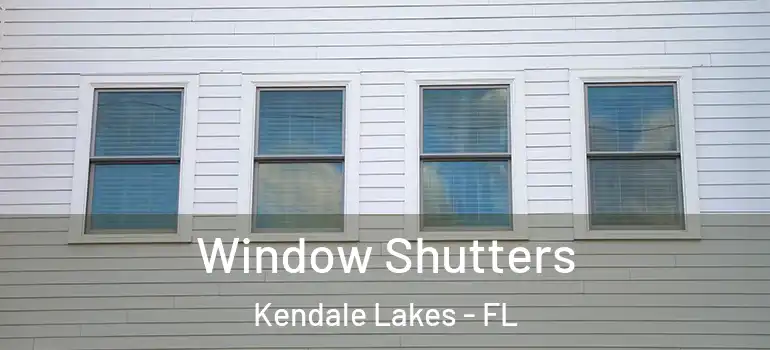  Window Shutters Kendale Lakes - FL